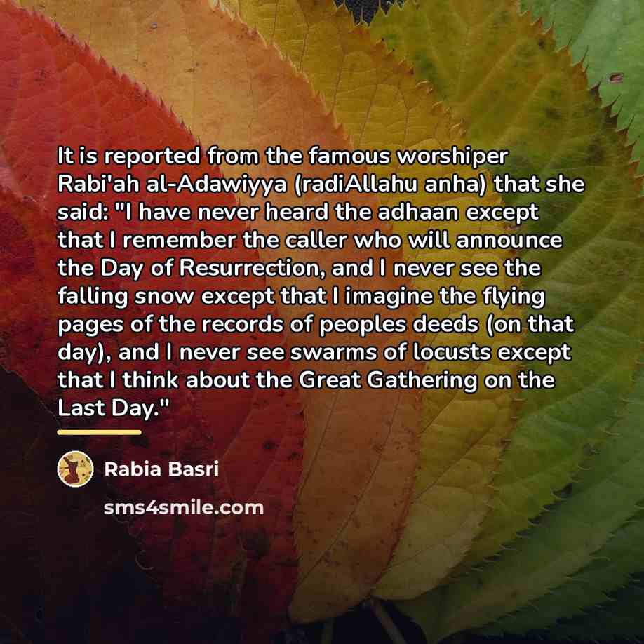 “It is reported from the famous worshiper Rabi'ah al-Adawiyya (radiAllahu…” quote by Rabia Basri
