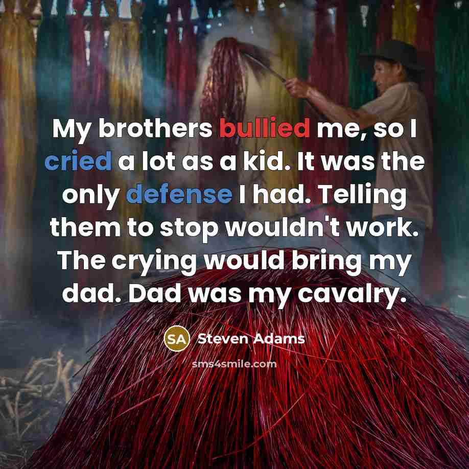 “My brothers bullied me, so I cried a lot as…” quote by Steven Adams