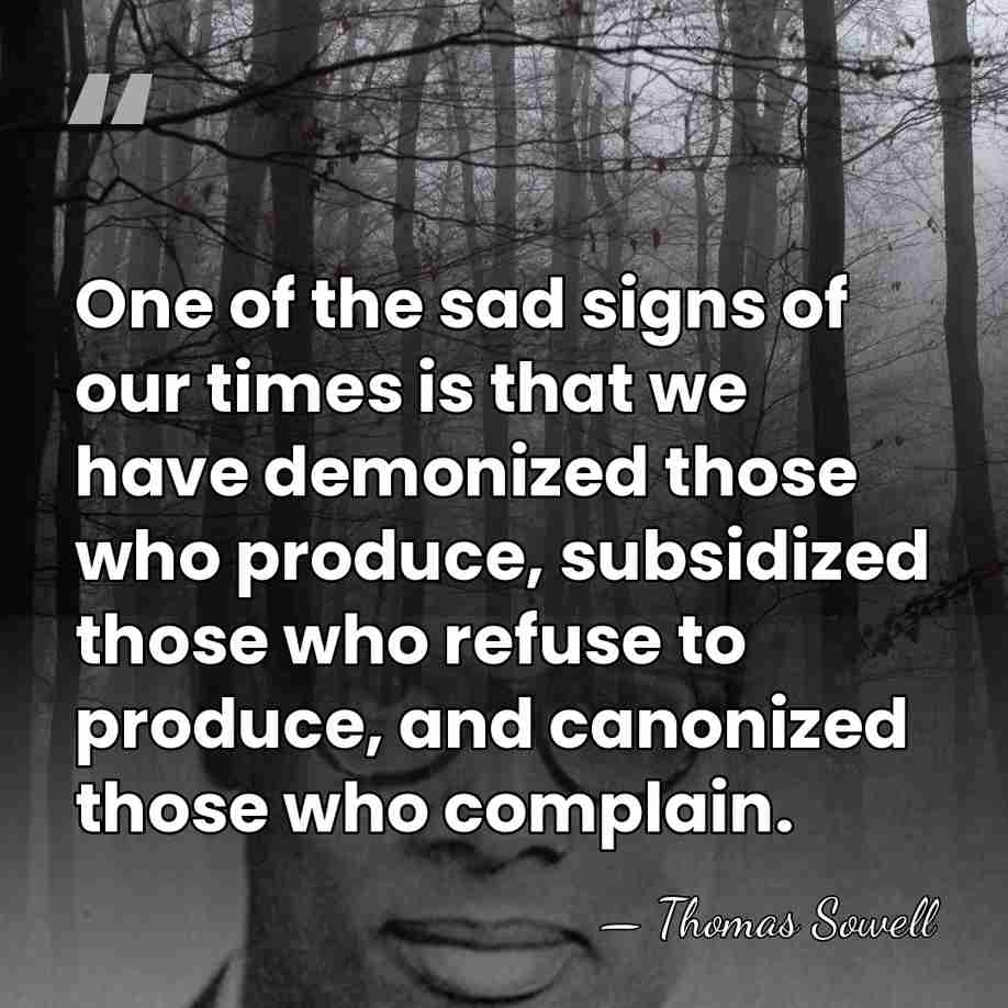 One of the sad signs of our times is that we have&hellip; - Thomas Sowell