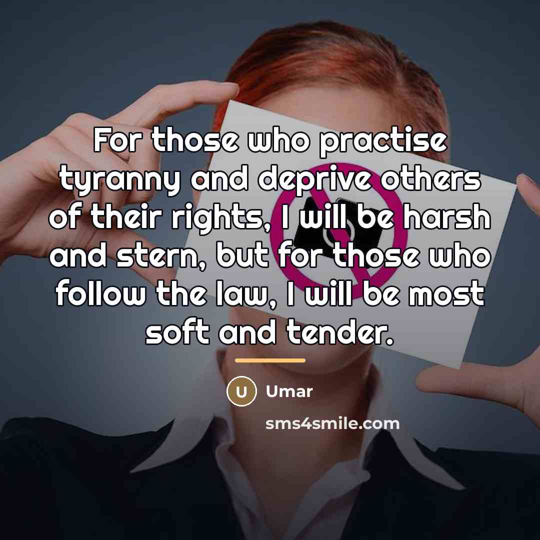 “For those who practise tyranny and deprive others of their…” quote by Umar