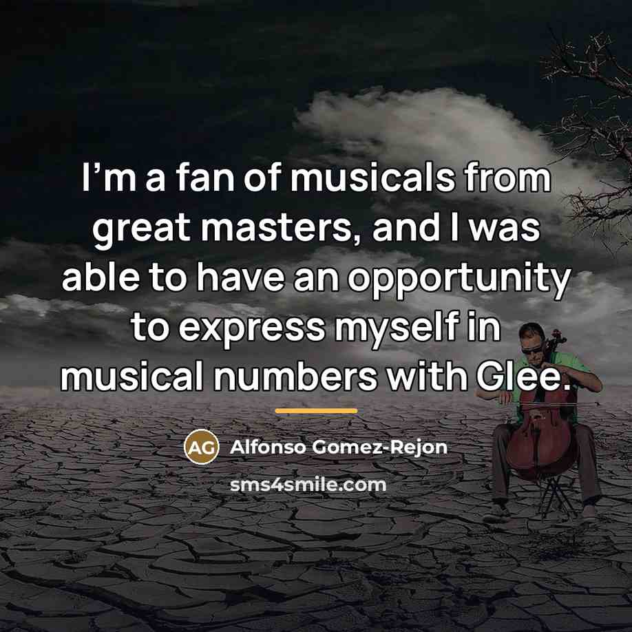 “I'm a fan of musicals from great masters, and I…” quote by Alfonso Gomez-Rejon