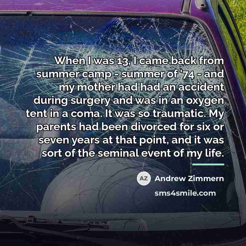 “When I was 13, I came back from summer camp…” quote by Andrew Zimmern