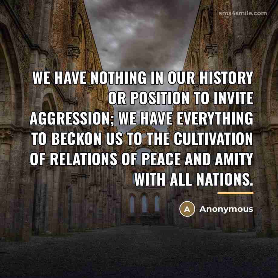 “We have nothing in our history or position to invite…” quote by Anonymous