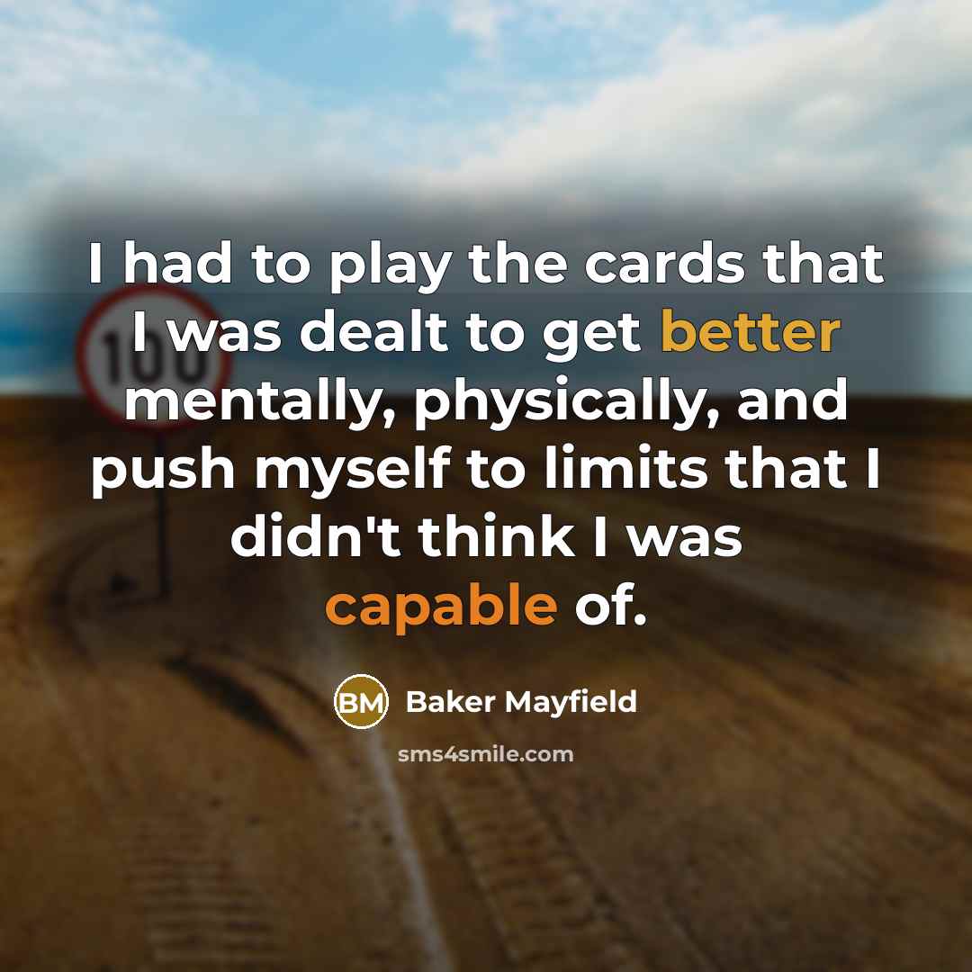 “I had to play the cards that I was dealt…” quote by Baker Mayfield