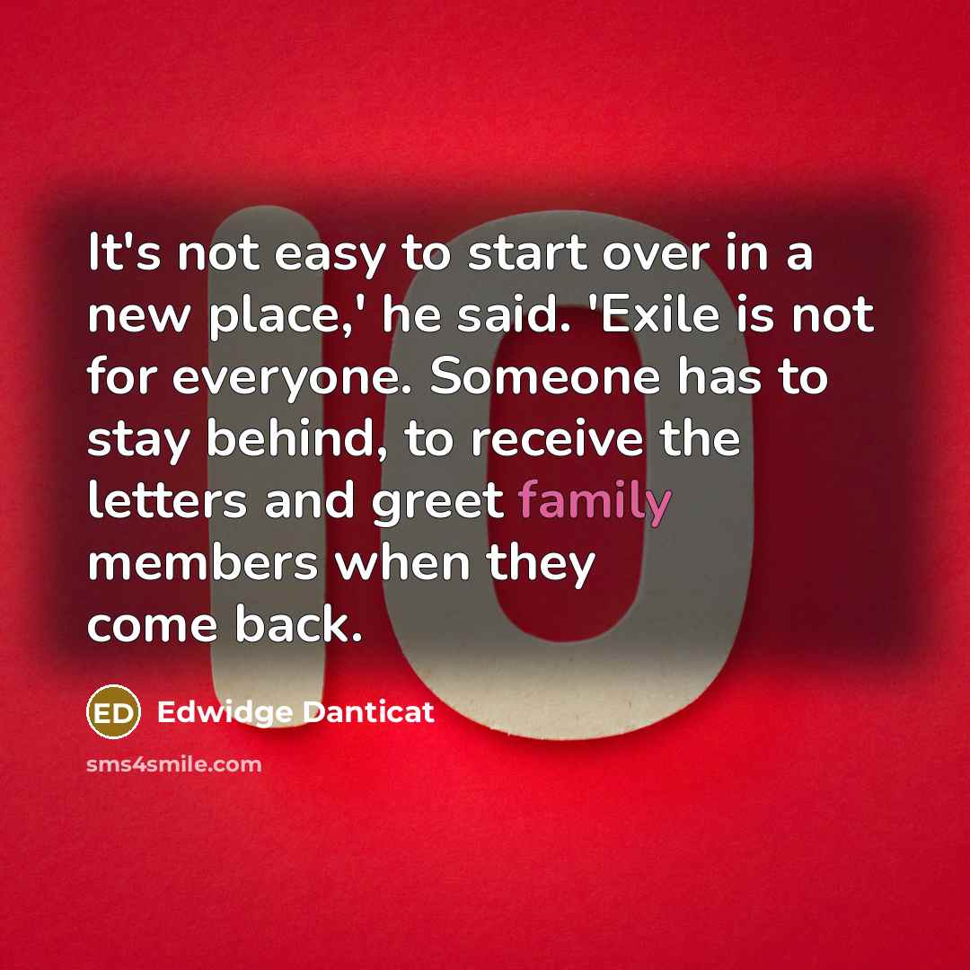 “It's not easy to start over in a new place,'…” quote by Edwidge Danticat