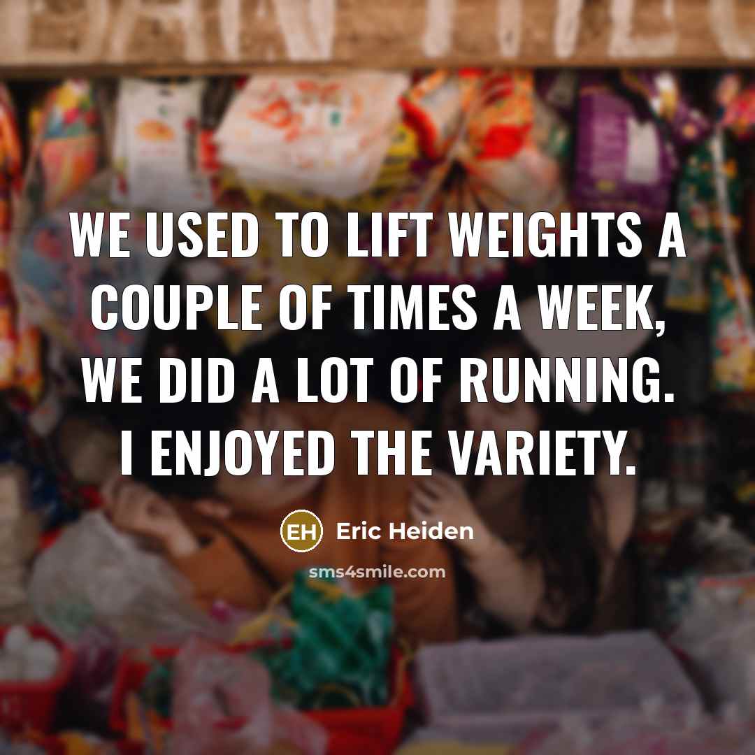 “We used to lift weights a couple of times a…” quote by Eric Heiden