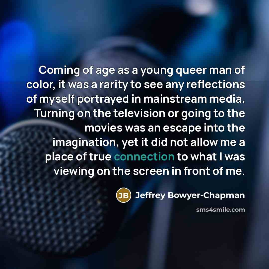 “Coming of age as a young queer man of color,…” quote by Jeffrey Bowyer-Chapman