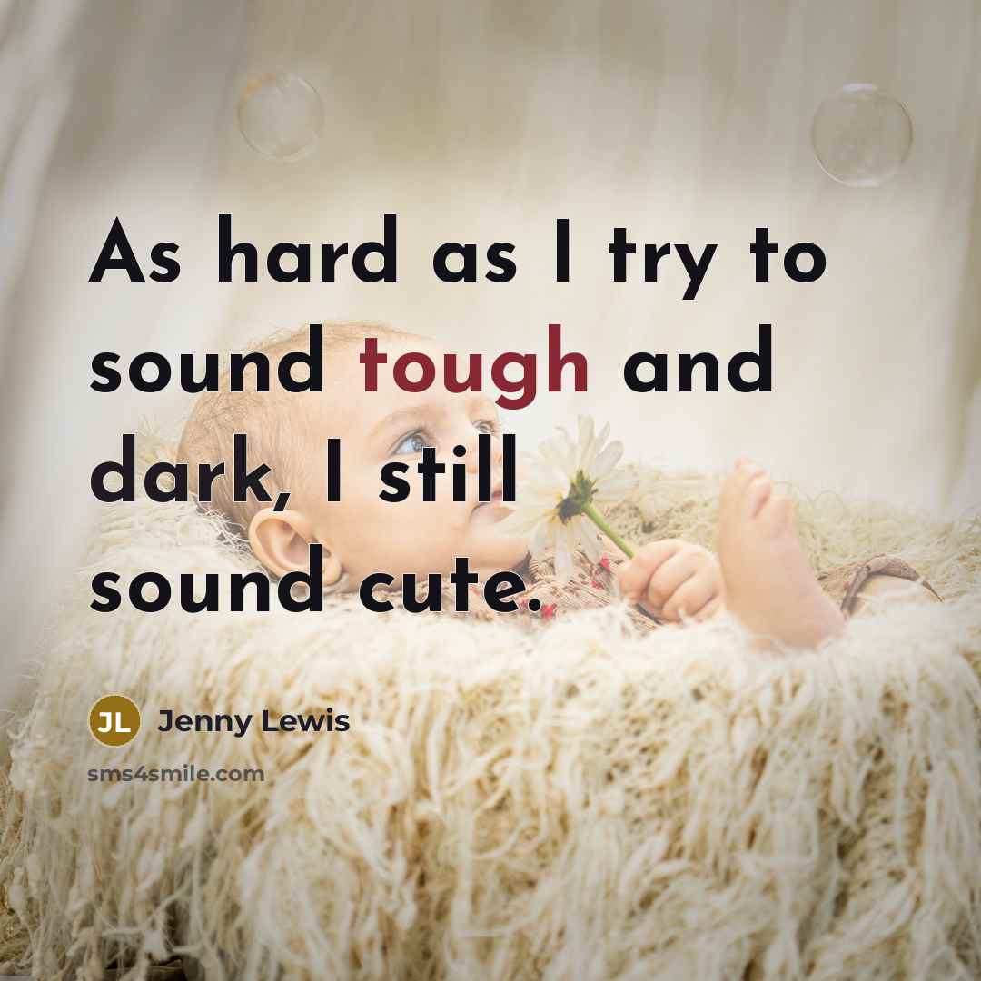 “As hard as I try to sound tough and dark,…” quote by Jenny Lewis