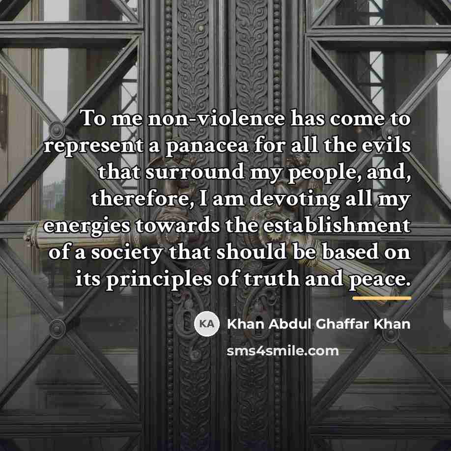 “To me non-violence has come to represent a panacea for…” quote by Khan Abdul Ghaffar Khan