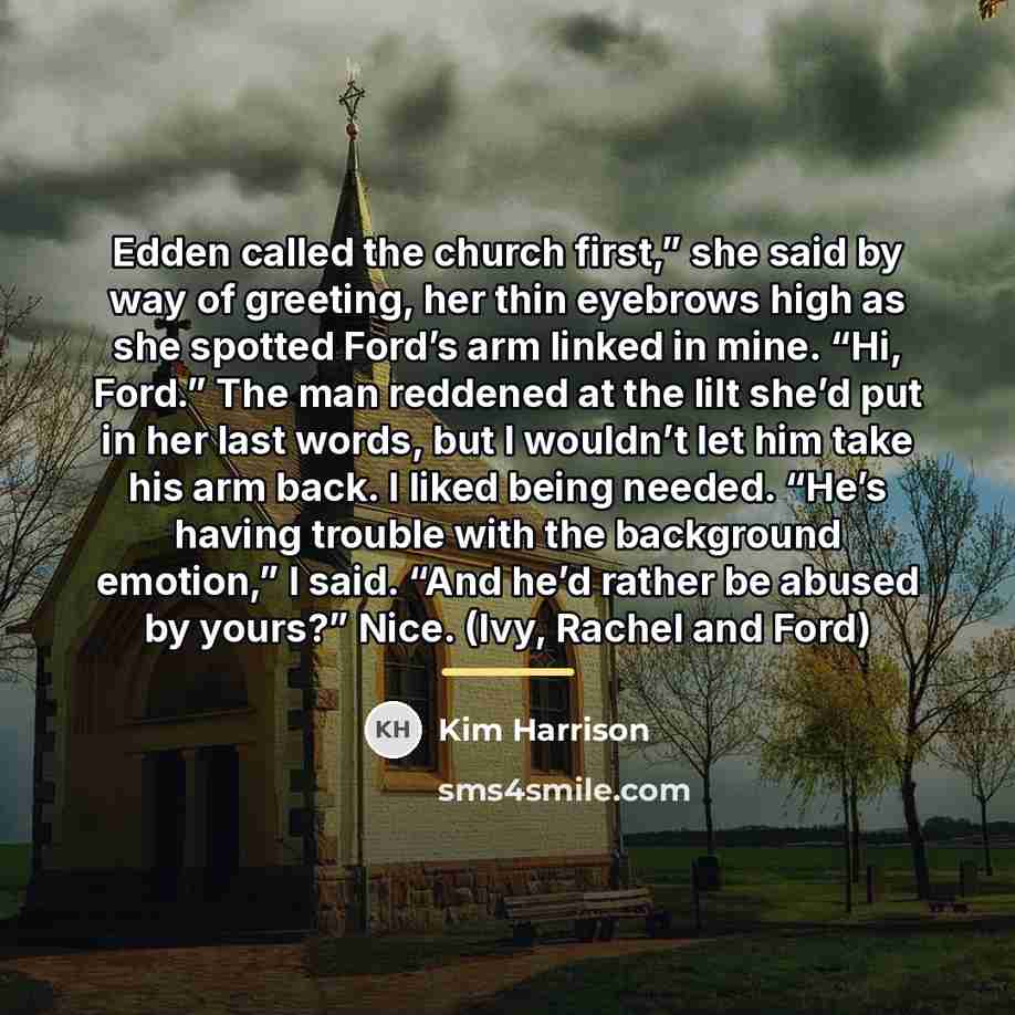 “Edden called the church first,” she said by way of…” quote by Kim Harrison