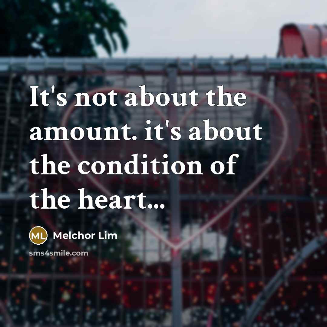 “It's not about the amount. it's about the condition of…” quote by Melchor Lim