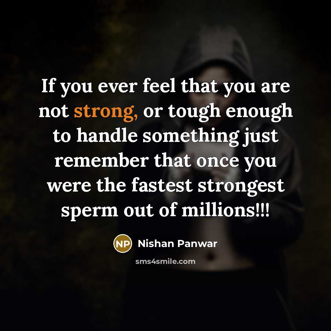 “If you ever feel that you are not strong, or…” quote by Nishan Panwar