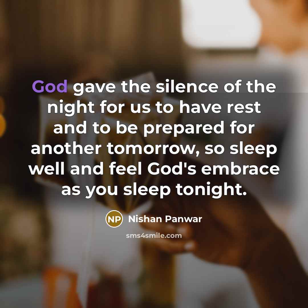 “God gave the silence of the night for us to…” quote by Nishan Panwar
