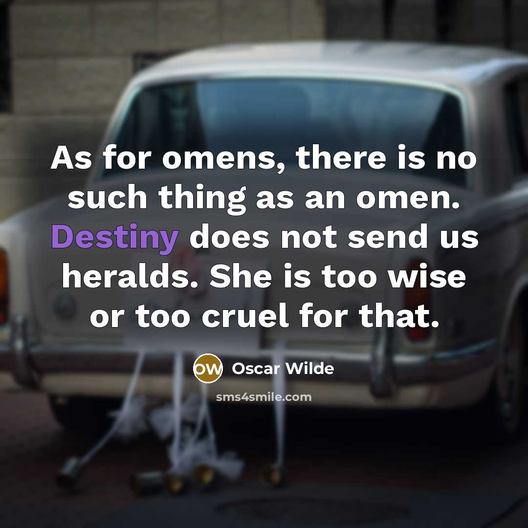 “As for omens, there is no such thing as an…” quote by Oscar Wilde