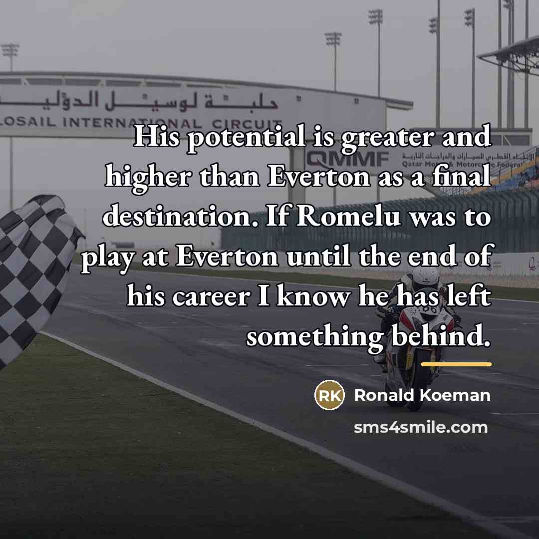 “His potential is greater and higher than Everton as a…” quote by Ronald Koeman
