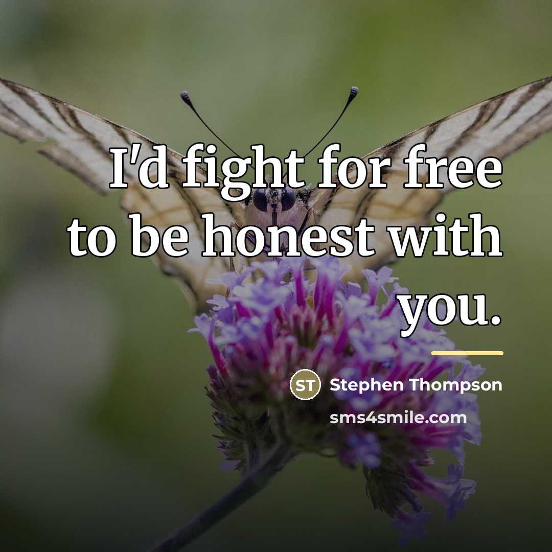 “I'd fight for free to be honest with you.…” quote by Stephen Thompson