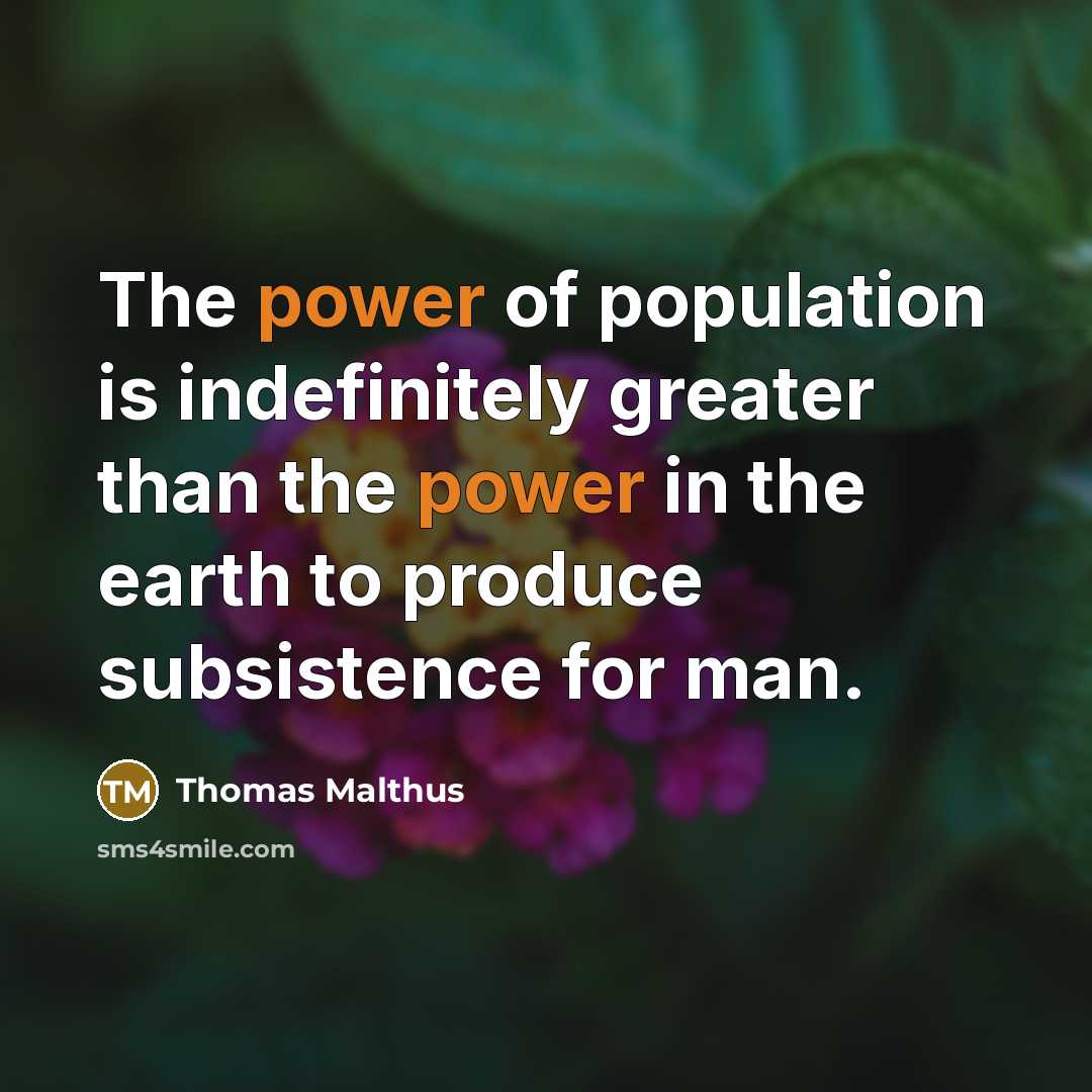 “The power of population is indefinitely greater than the power…” quote by Thomas Malthus
