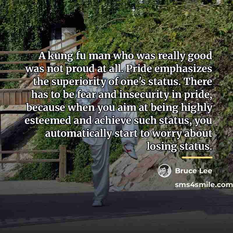 “A kung fu man who was really good was not…” quote by Bruce Lee