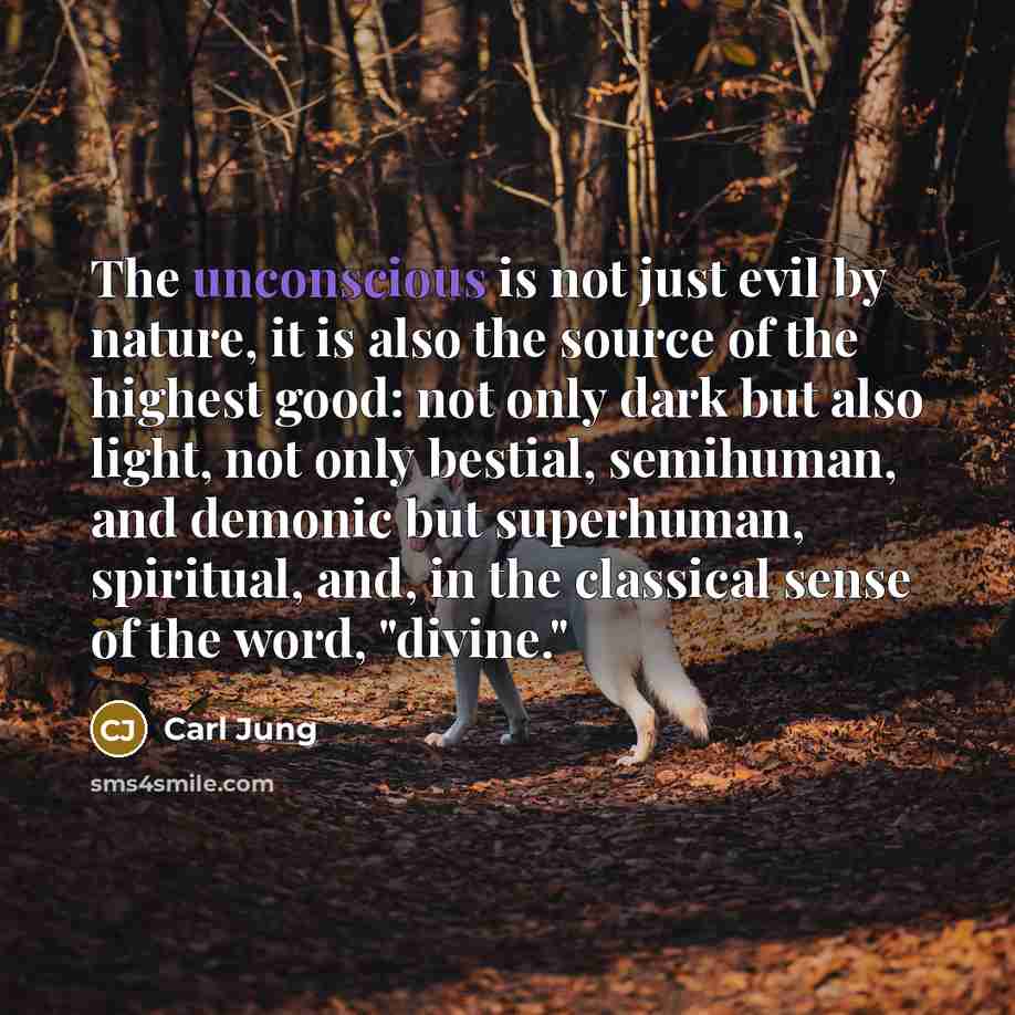 “The unconscious is not just evil by nature, it is…” quote by Carl Jung