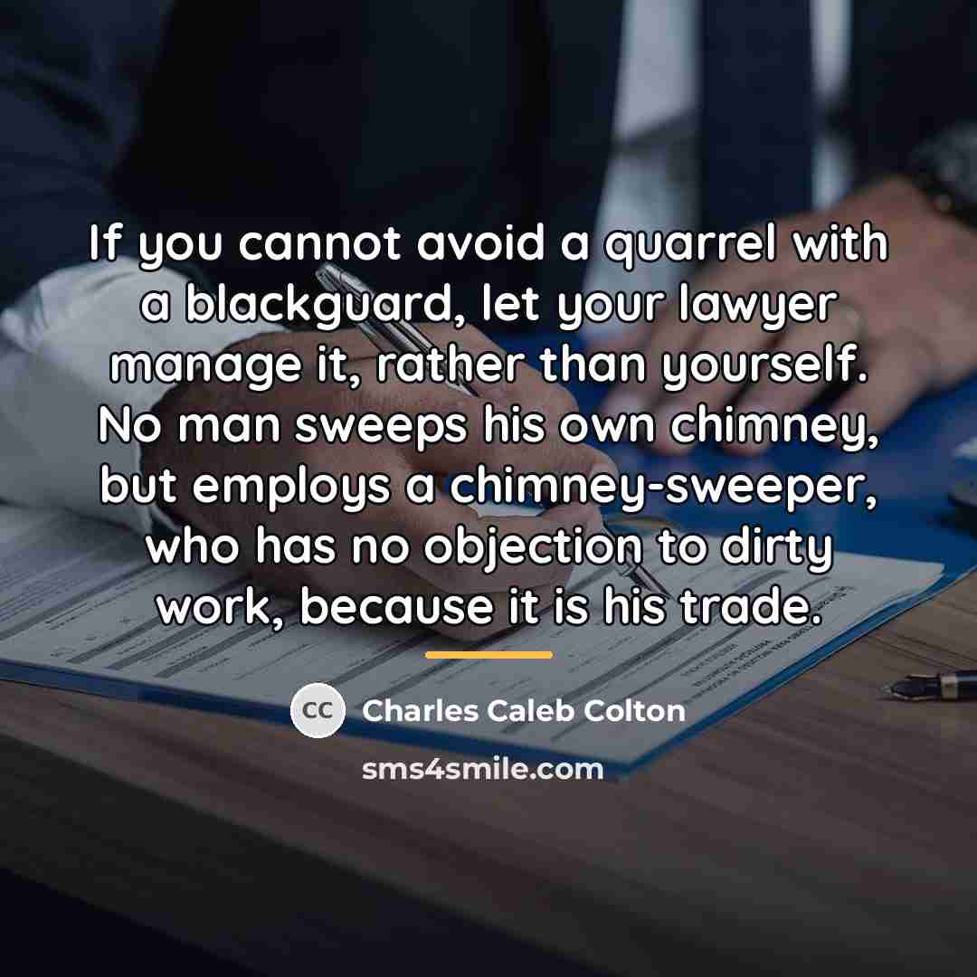“If you cannot avoid a quarrel with a blackguard, let…” quote by Charles Caleb Colton