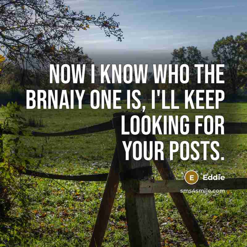 “Now I know who the brnaiy one is, I'll keep…” quote by Eddie