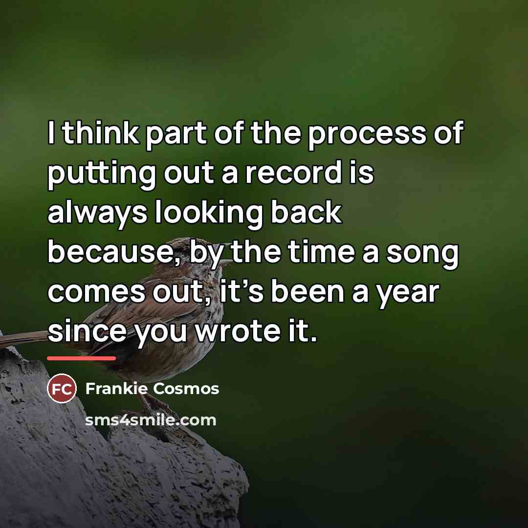 “I think part of the process of putting out a…” quote by Frankie Cosmos