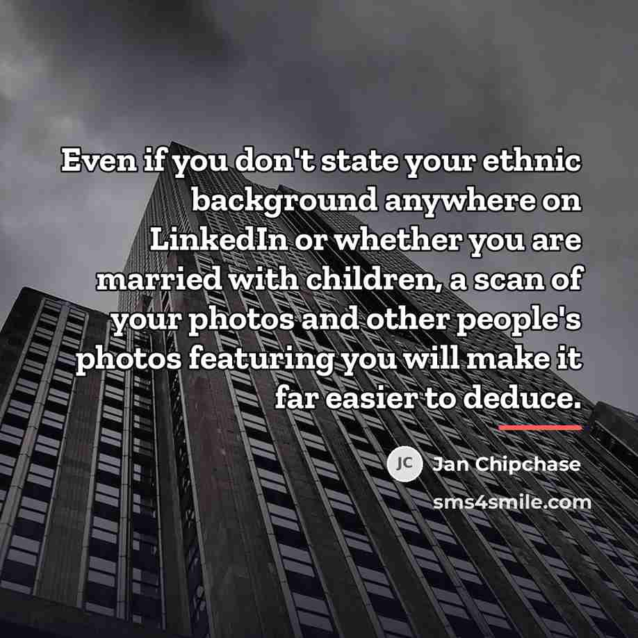 “Even if you don't state your ethnic background anywhere on…” quote by Jan Chipchase