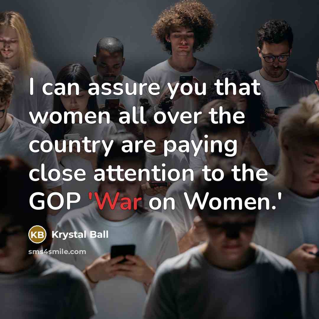 “I can assure you that women all over the country…” quote by Krystal Ball