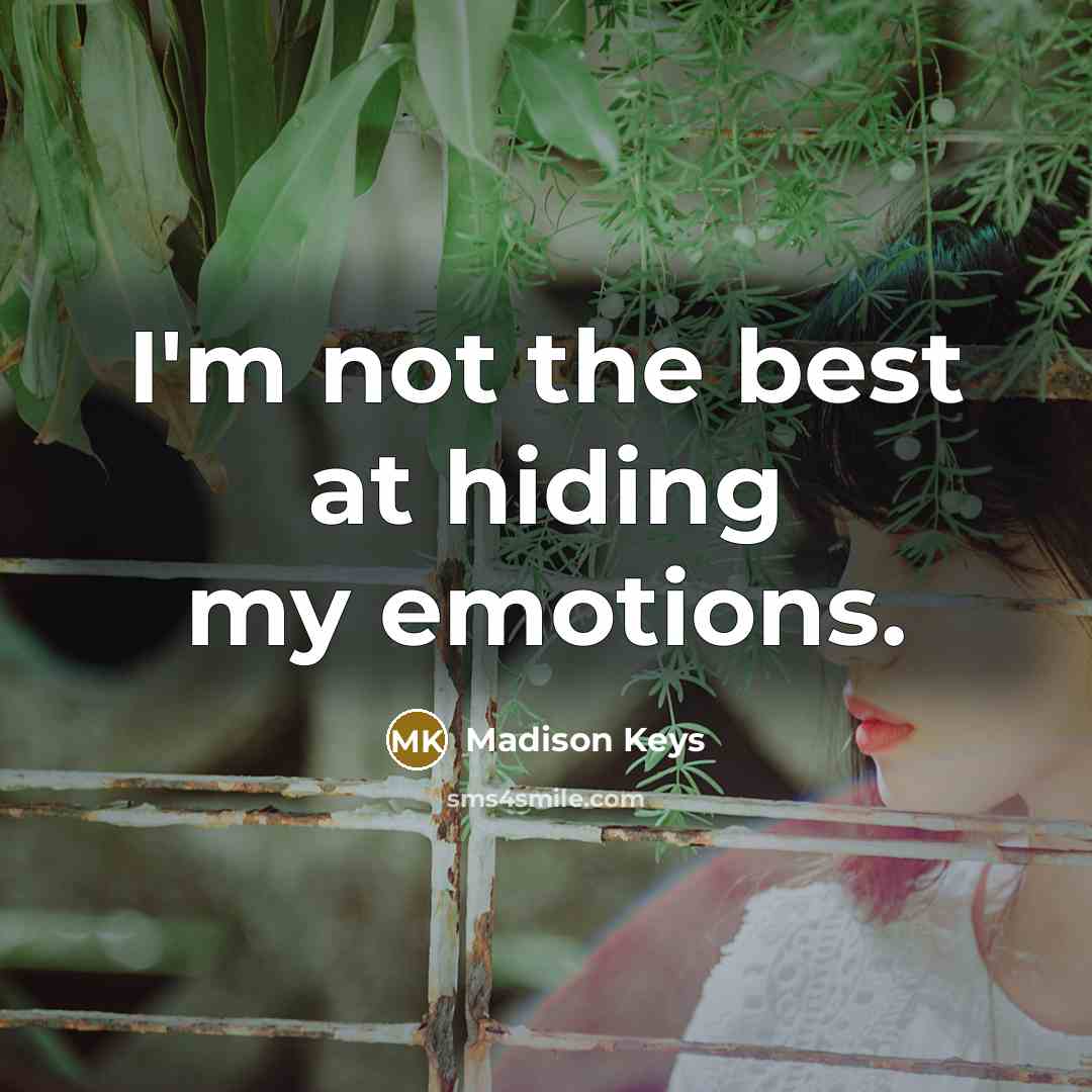 “I'm not the best at hiding my emotions.…” quote by Madison Keys
