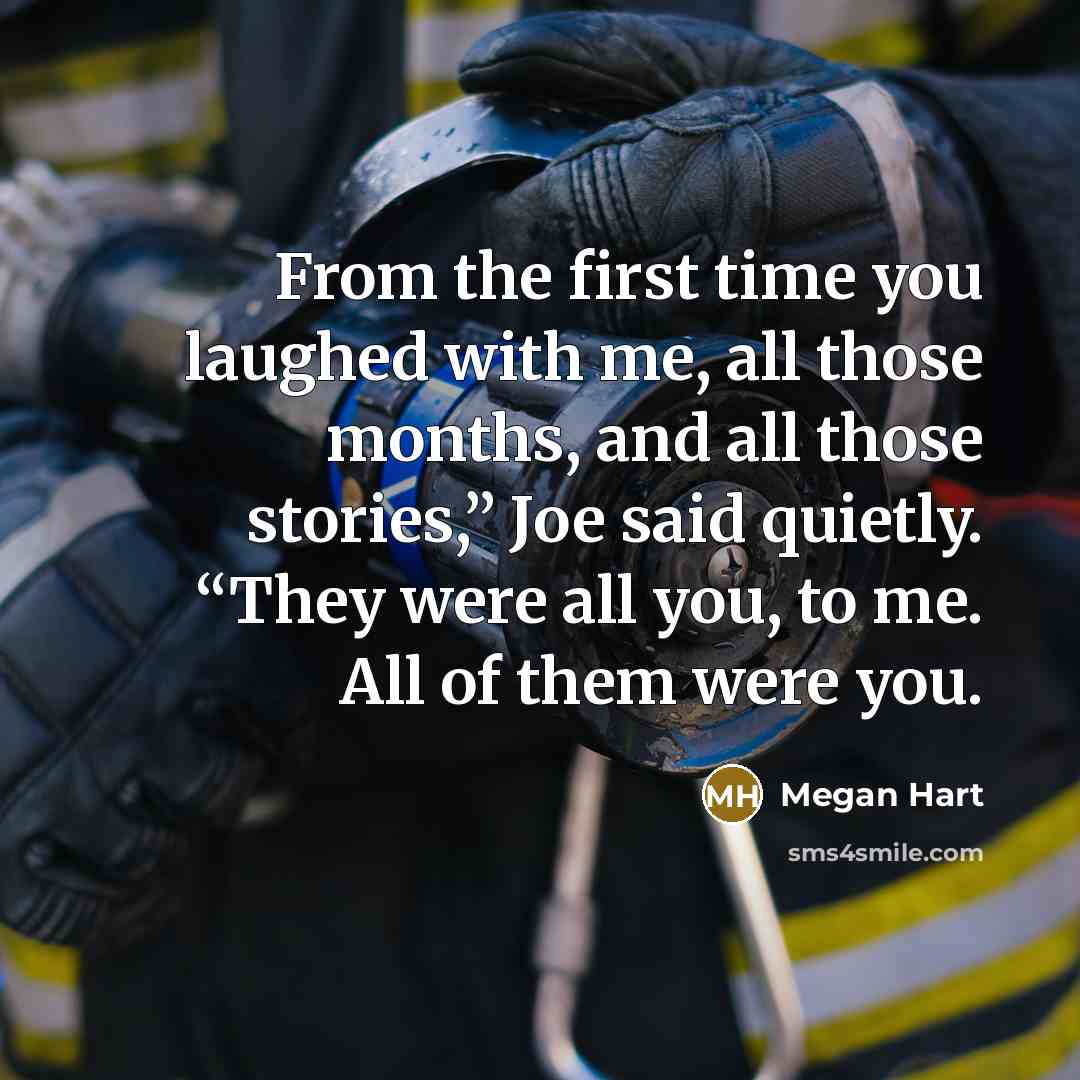 “From the first time you laughed with me, all those…” quote by Megan Hart