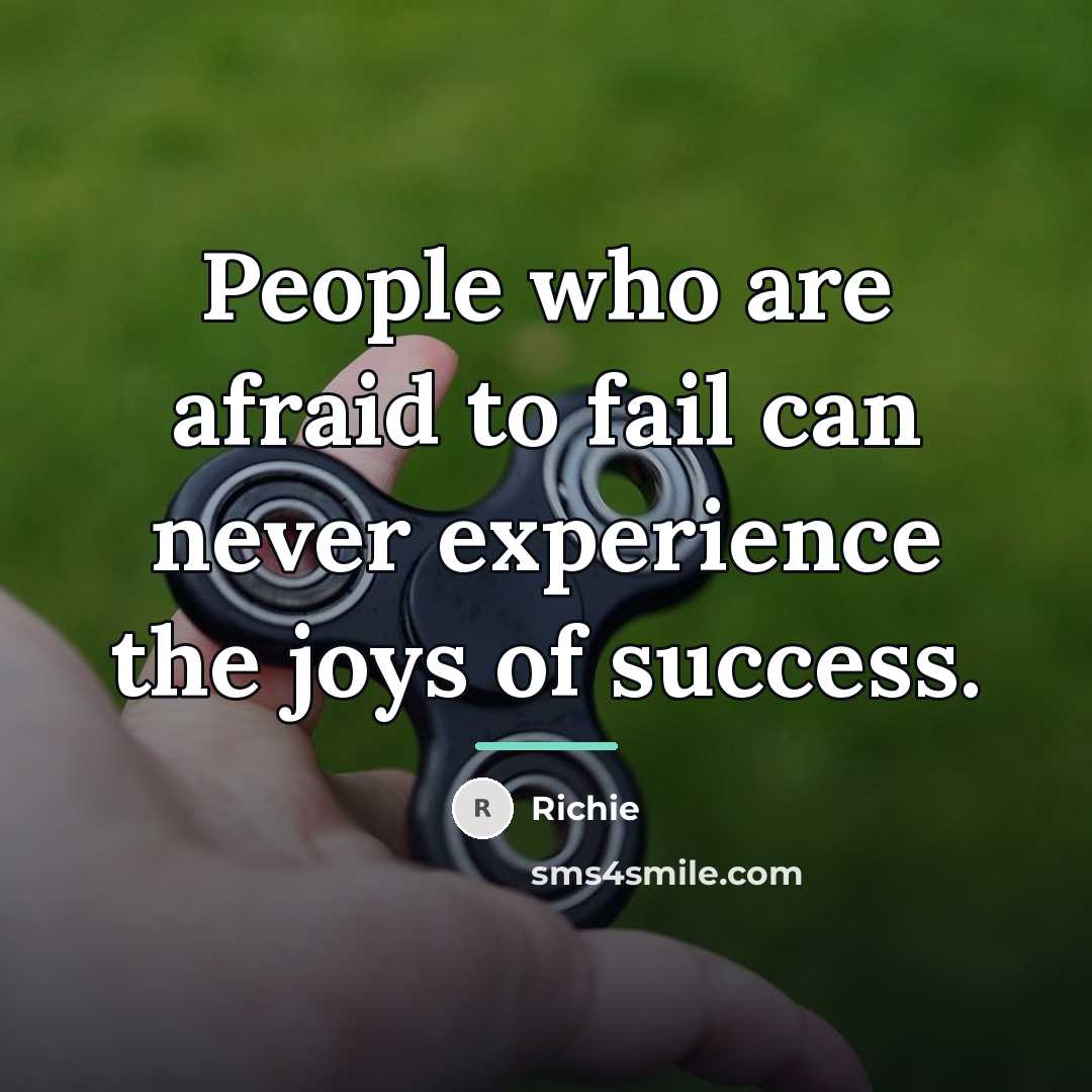 “People who are afraid to fail can never experience the…” quote by Richie