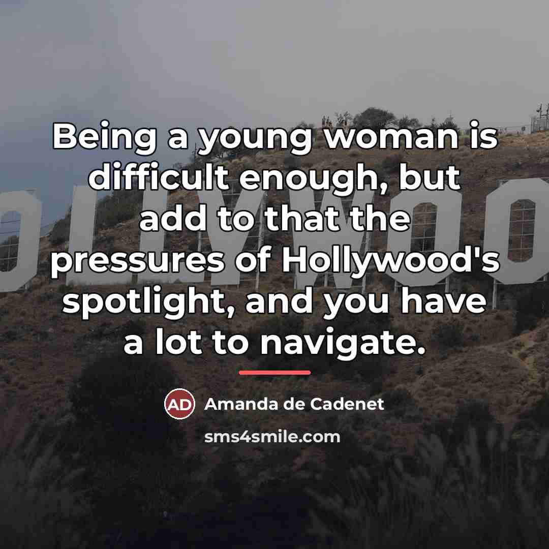 “Being a young woman is difficult enough, but add to…” quote by Amanda de Cadenet