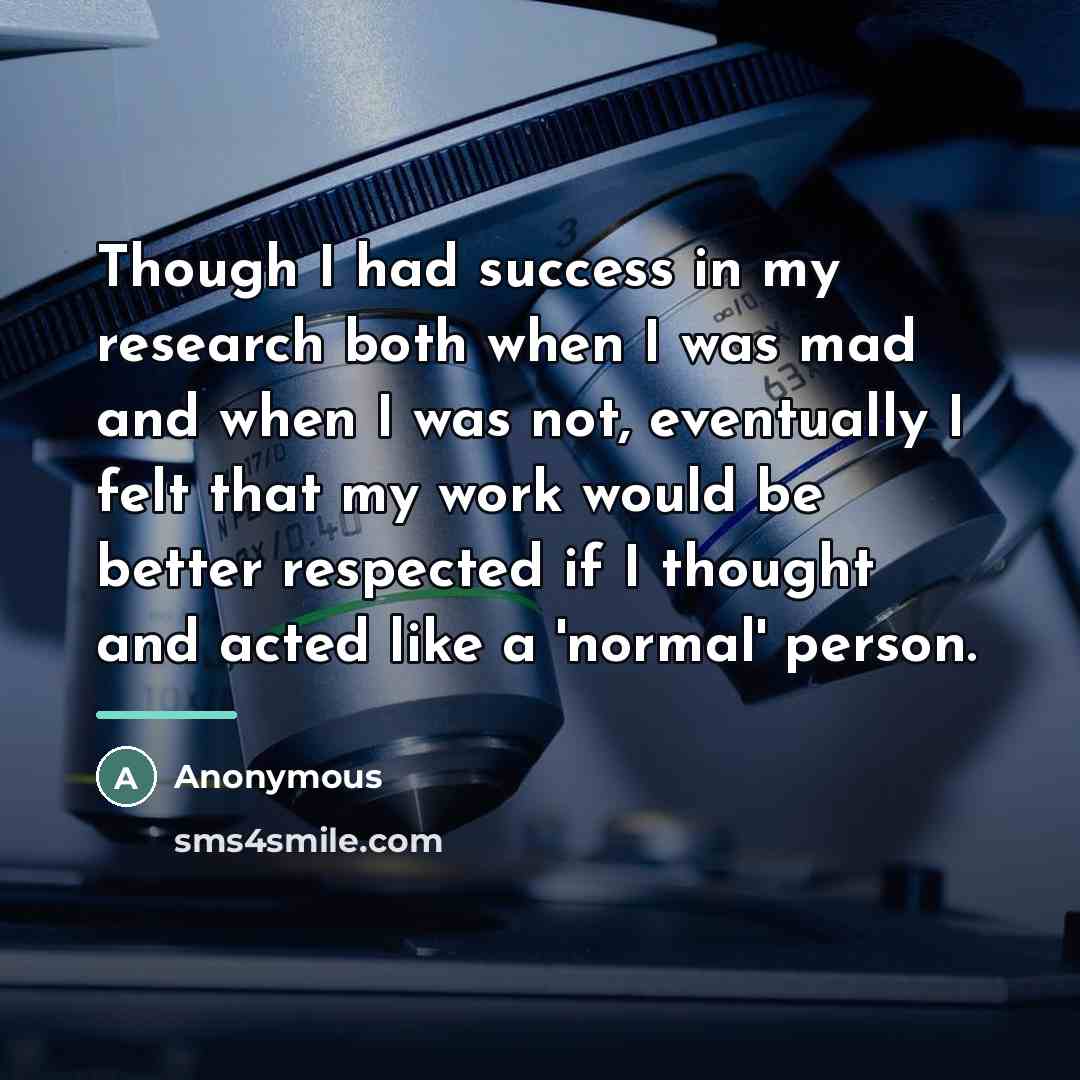 “Though I had success in my research both when I…” quote by Anonymous