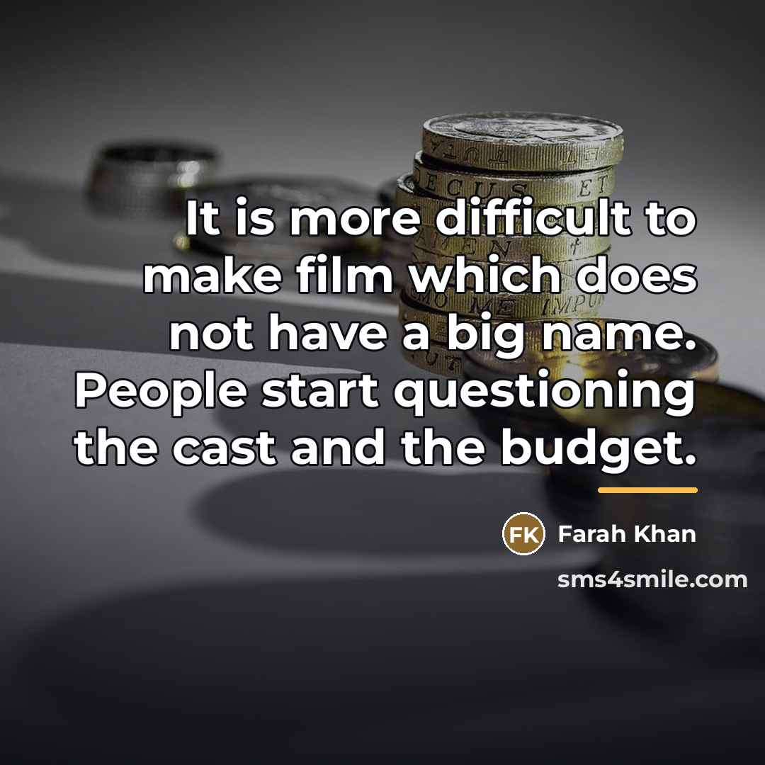 “It is more difficult to make film which does not…” quote by Farah Khan