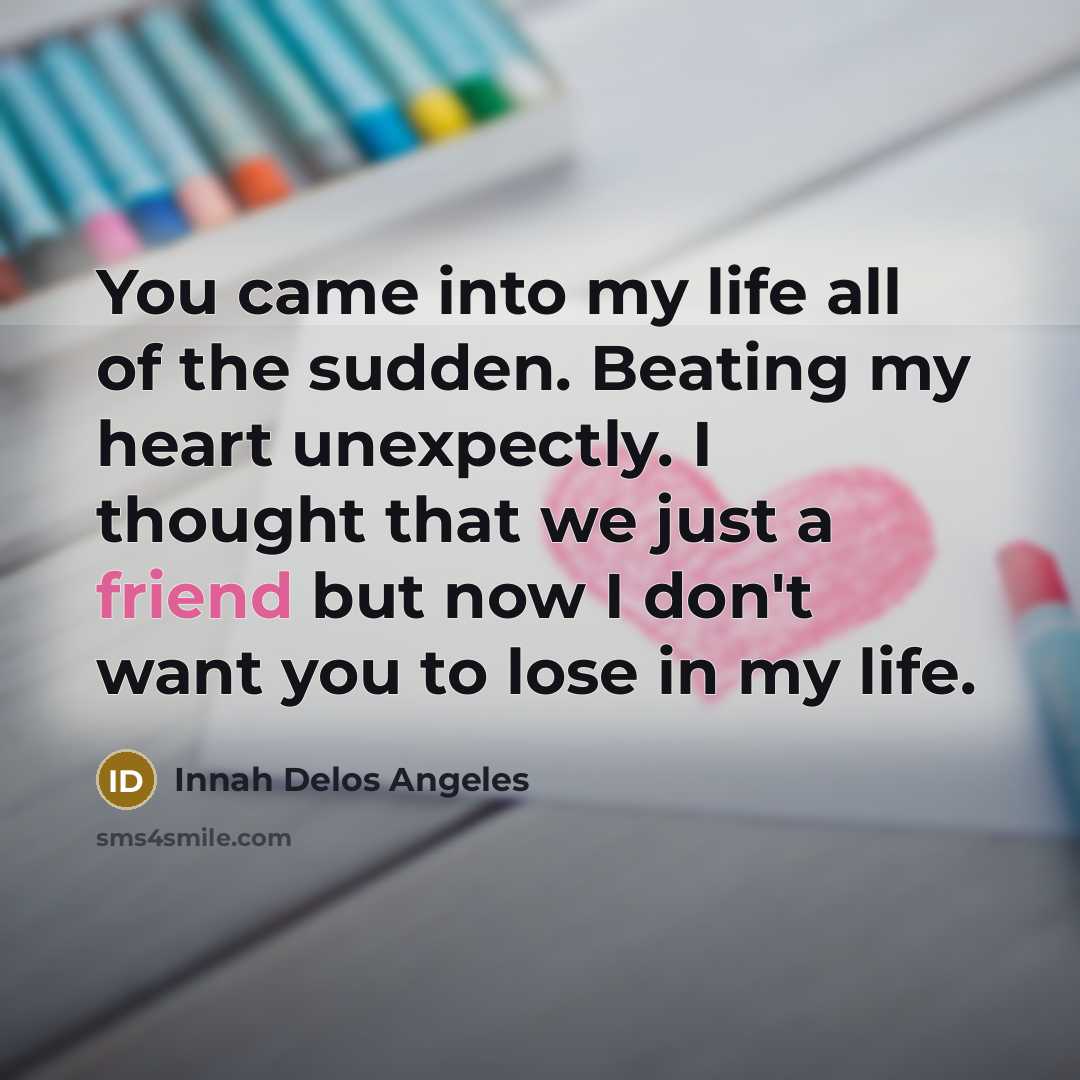 “You came into my life all of the sudden. Beating…” quote by Innah Delos Angeles