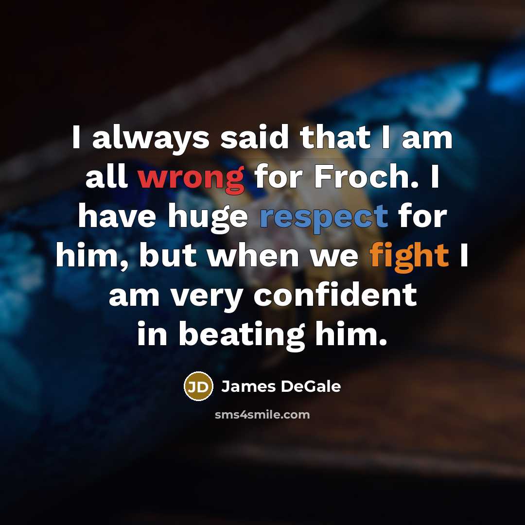 “I always said that I am all wrong for Froch.…” quote by James DeGale