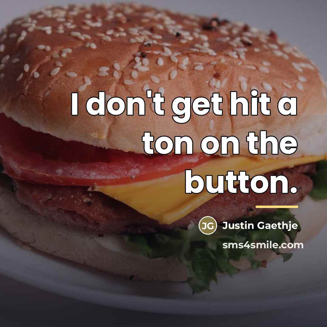 “I don't get hit a ton on the button.…” quote by Justin Gaethje