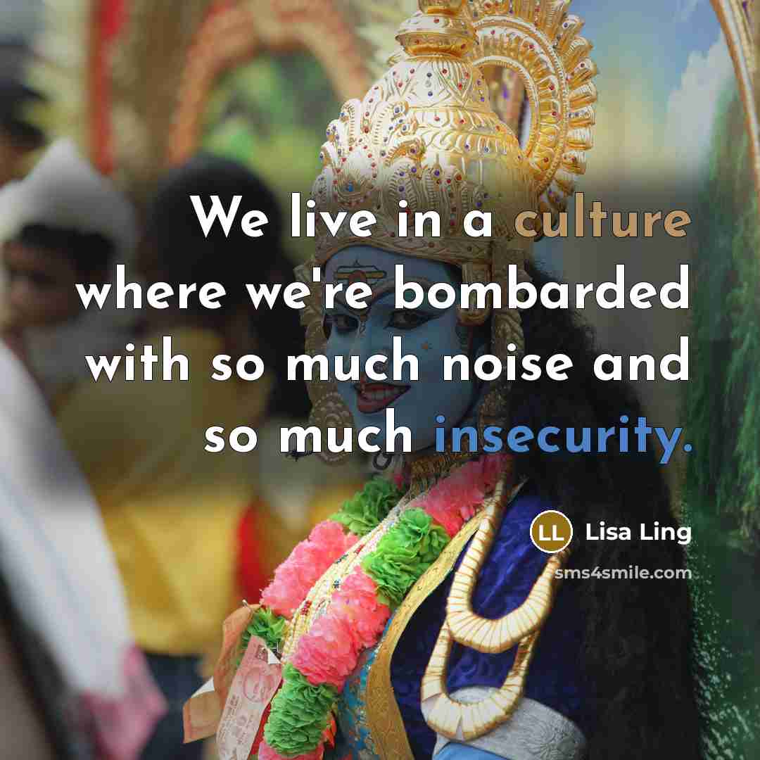 “We live in a culture where we're bombarded with so…” quote by Lisa Ling