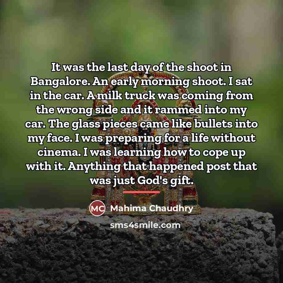 “It was the last day of the shoot in Bangalore.…” quote by Mahima Chaudhry