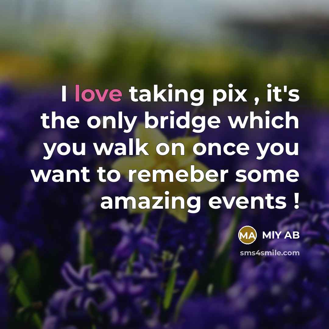 “I love taking pix , it's the only bridge which…” quote by MLY AB