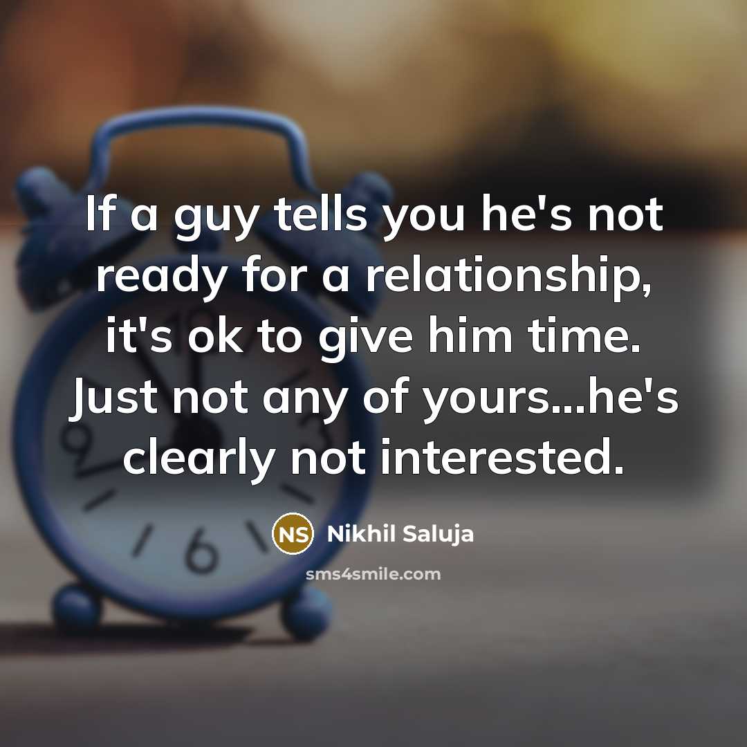 “If a guy tells you he's not ready for a…” quote by Nikhil Saluja
