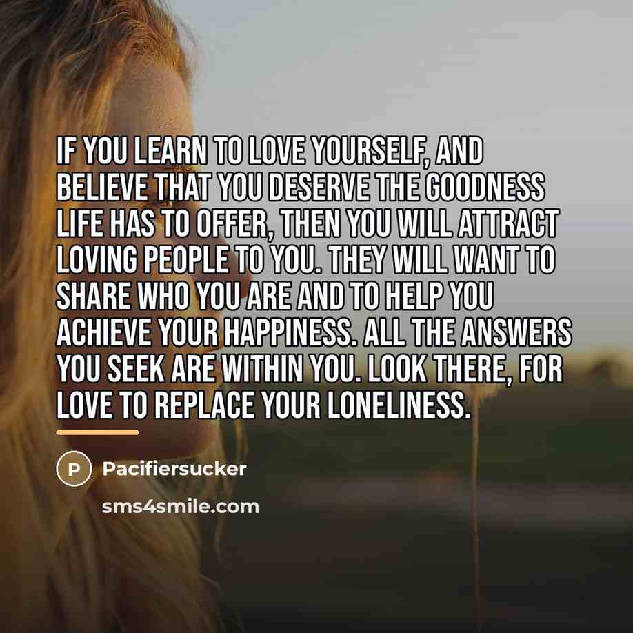 “If you learn to love yourself, and believe that you…” quote by Pacifiersucker