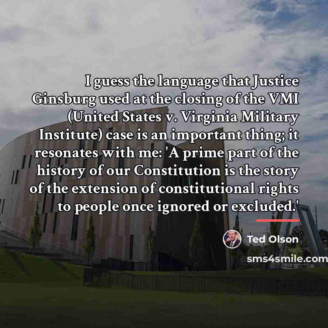 “I guess the language that Justice Ginsburg used at the…” quote by Ted Olson