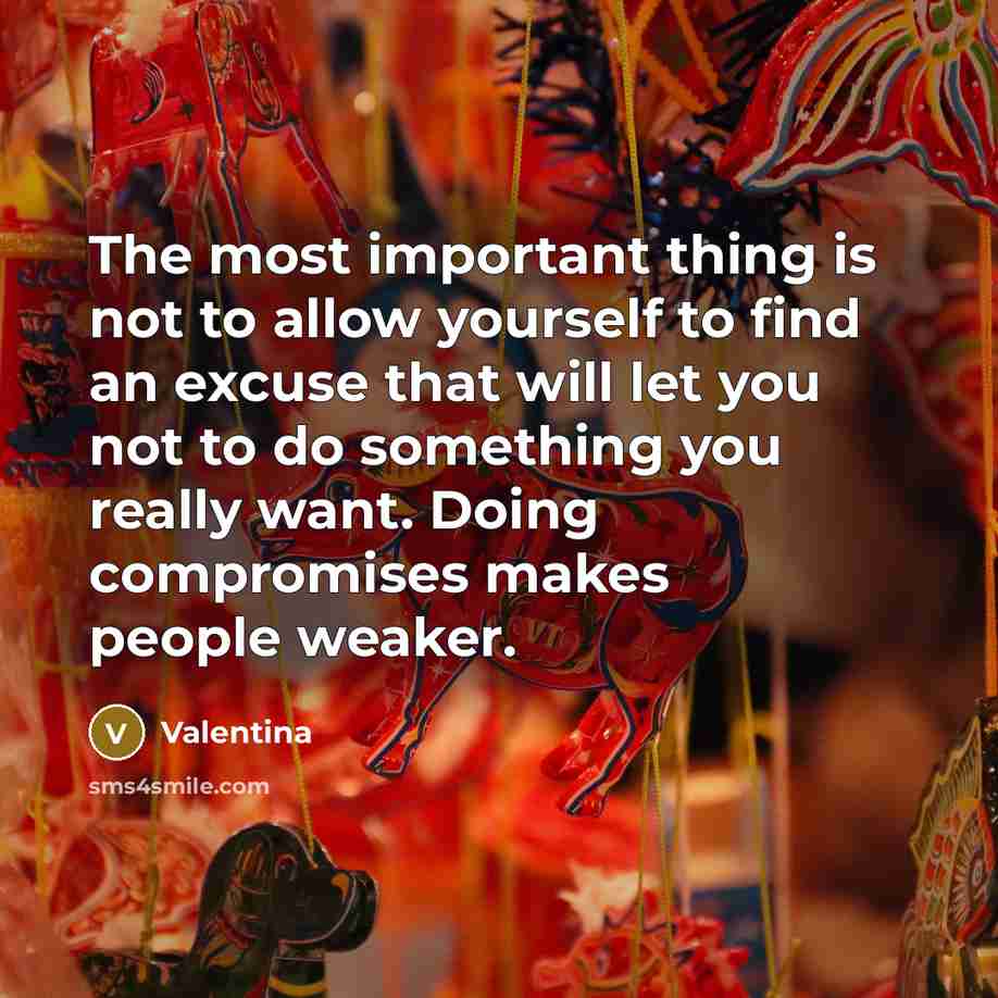 “The most important thing is not to allow yourself to…” quote by Valentina