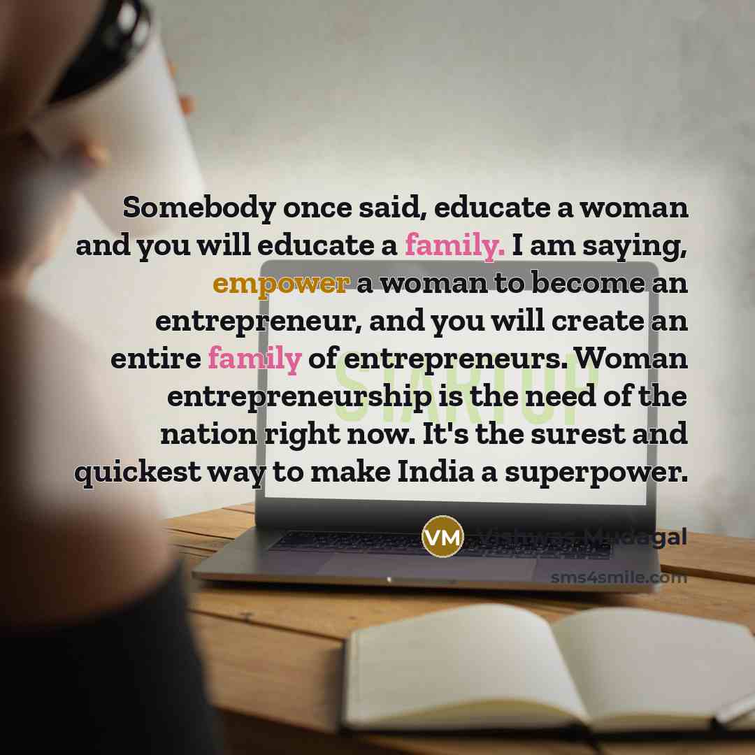 “Somebody once said, educate a woman and you will educate…” quote by Vishwas Mudagal