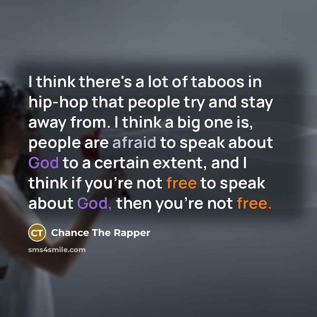 “I think there's a lot of taboos in hip-hop that…” quote by Chance The Rapper