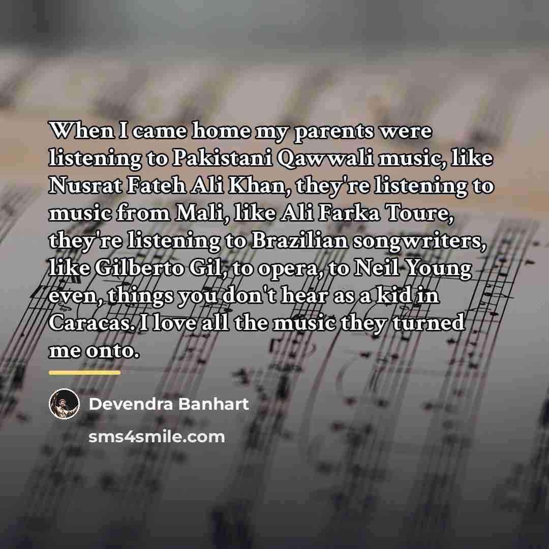 “When I came home my parents were listening to Pakistani…” quote by Devendra Banhart