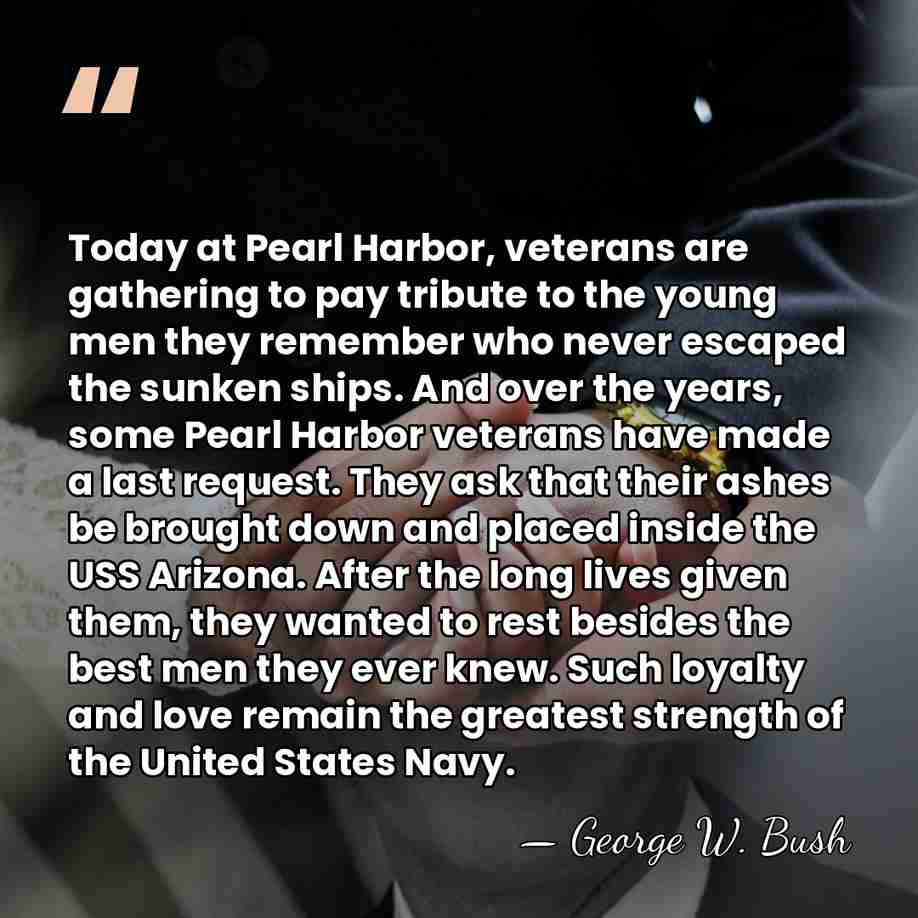 Today at Pearl Harbor, veterans are gathering to pay tribute to the&hellip; - George W. Bush