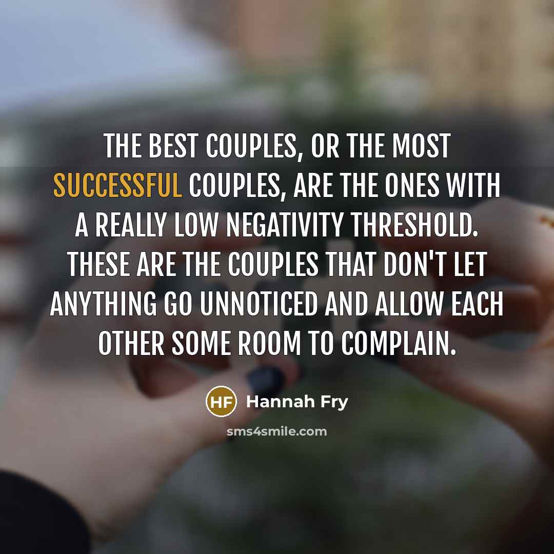 “The best couples, or the most successful couples, are the…” quote by Hannah Fry