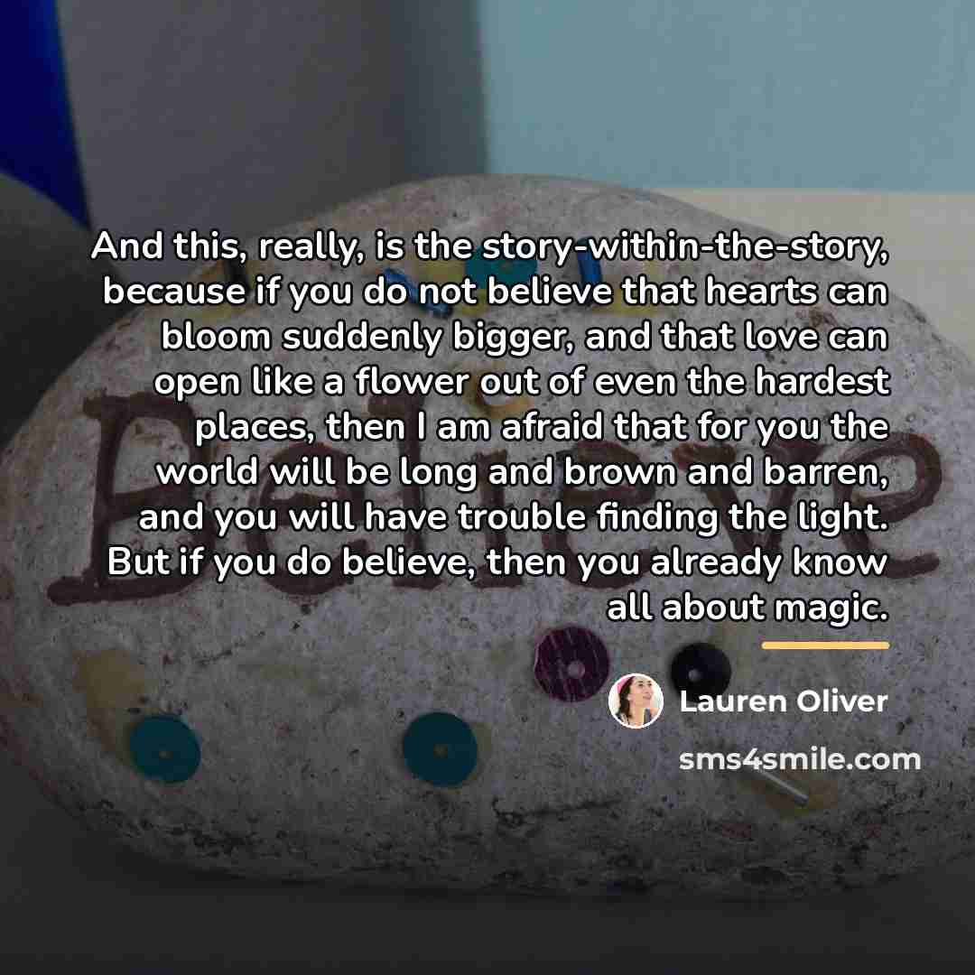 “And this, really, is the story-within-the-story, because if you do…” quote by Lauren Oliver